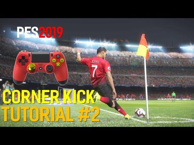 PES2019 Corner Kick Tutorial #2