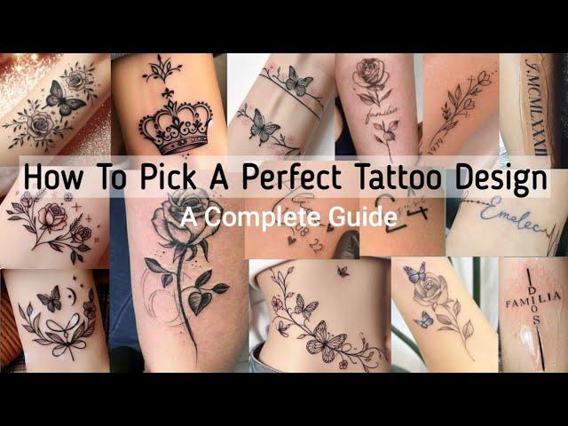 How to pick a tattoo design for girls| A complete guide to select a perfect tattoo design