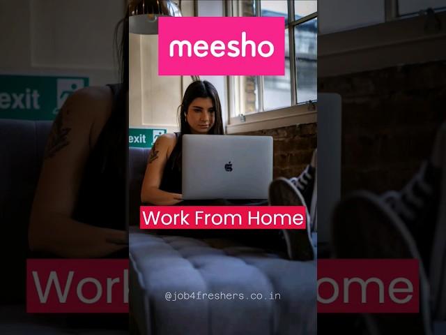 Work from home job for 12th pass and graduate | Meesho #job4freshers