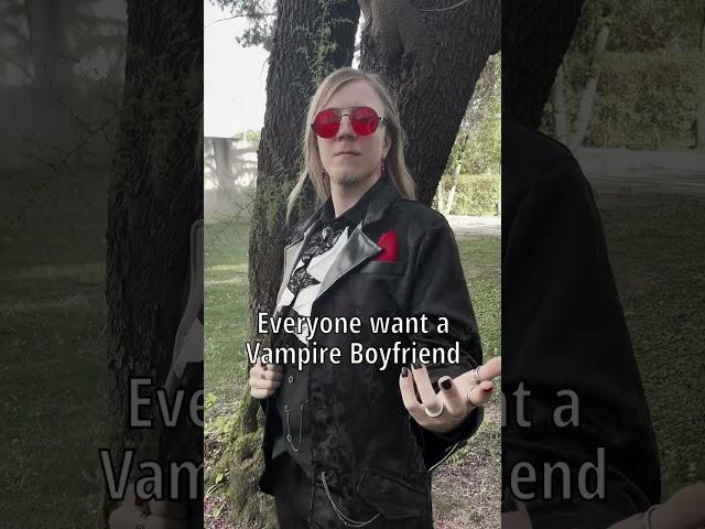 You want a Vampire Boyfriend, but... #vampire #boyfriend #goth #gentleman