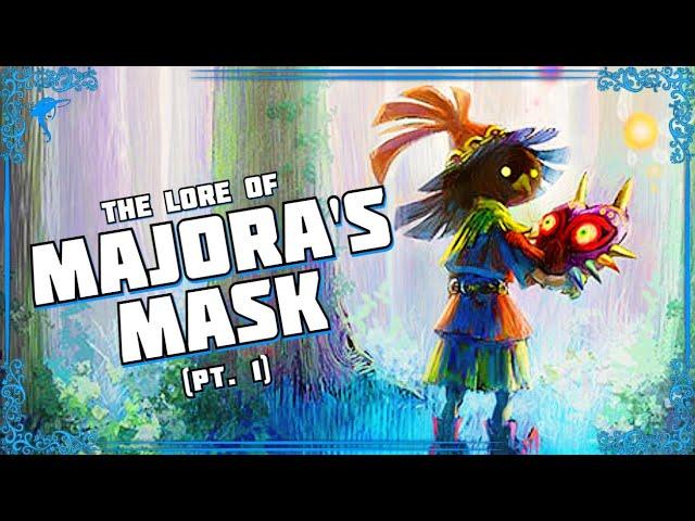 NEVER Trust The Smiling Man. The Lore of MAJORA'S MASK! (pt. 1)