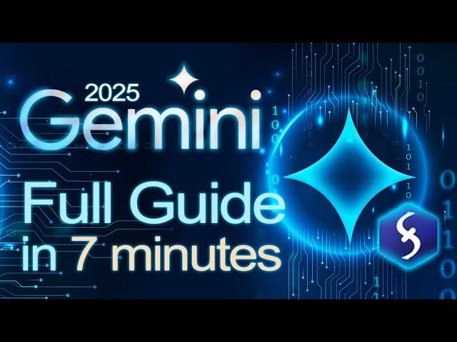 Google Gemini - Tutorial for Beginners in 7 MINS!  [ FULL GUIDE 2025 ]