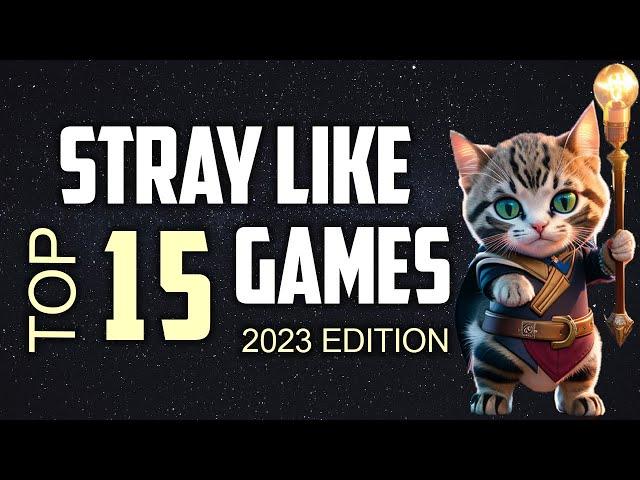 TOP 15 Upcoming Best SWEET GAMES About CATS! Like Stray 2023