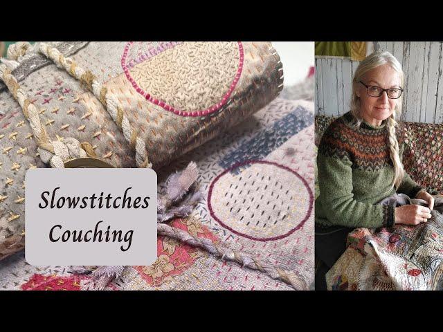 Slowstitches - Couching