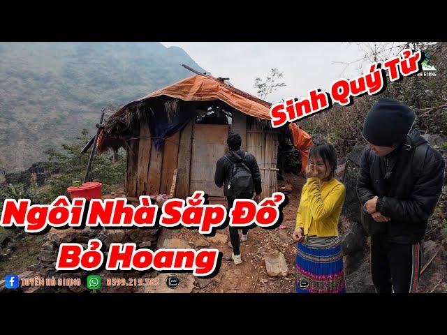 NGÔI NHÀ SẮP ĐỔ BỎ HOANG! MONG MUỐN VỢ NU GIƯỜNG TO NGỦ NGON CÒN SINH QUÝ TỬ - Tuyên Hà Giang