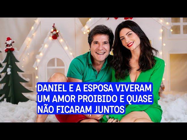 O cantor Daniel e a esposa viveram um amor proibido