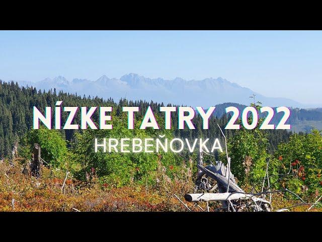 Nízke Tatry - Hrebeňovka 2022 [4K]