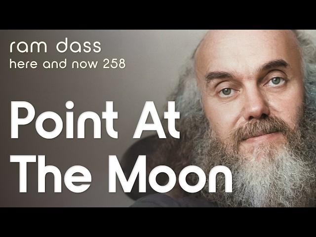 Ram Dass on Integrating Different Planes of Reality – Here and Now Podcast Ep. 260