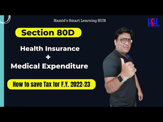Section 80D Explained Fully |  Deduction upto Rs.₹ 1,00,000 | How To Save Tax for F.Y. 2022-23
