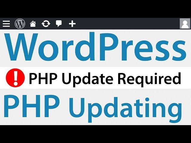 How to Update PHP in WordPress - PHP Update Required