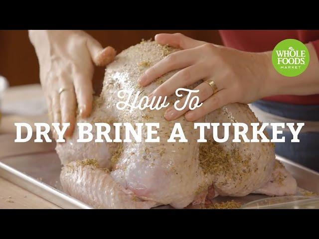 How to Dry Brine a Turkey | Holiday Tips and Recipe Ideas | Whole Foods Market