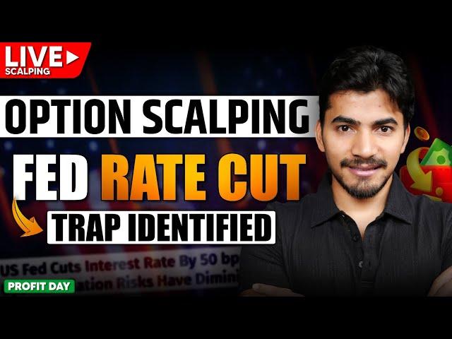 Live Option Scalping | FED Rate Cut Trap Identified