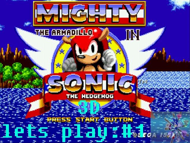 super lets play sonic the hedgehog 3D #1