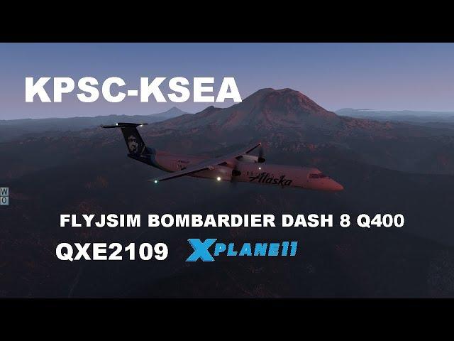 FlyJSim Bombardier Dash 8 Q400, QXE2109, From KPSC-KSEA, X-Plane 11, FULL FLIGHT