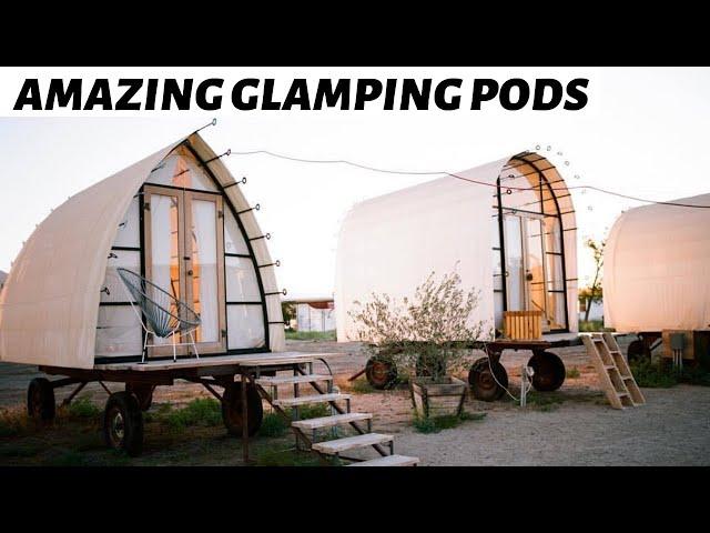 7 Unique Prefab Glamping Pods