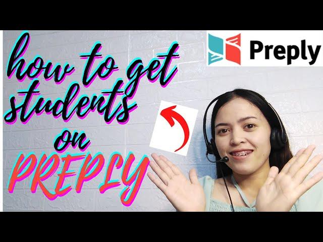 HOW TO GET STUDENTS ON PREPLY |Personal Experience|