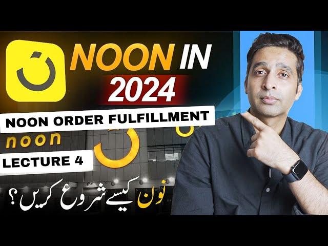 How to Fulfill Noon Order Fulfillment FBN & FBP Part 4