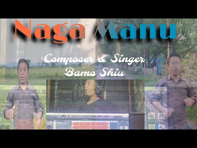 NAGA MANU//Bamo Naga ft. Witen //official music video //