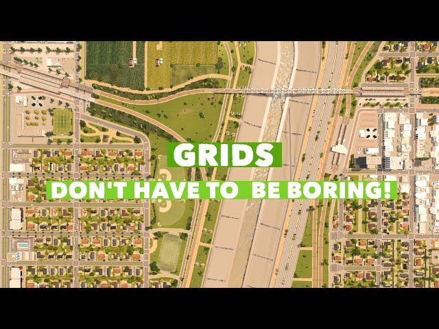 Grids DON'T have to be BORING in Cities: Skylines