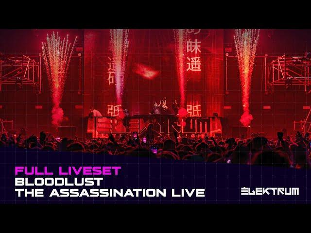 Bloodlust The Assassination LIVE - Full Liveset - Elektrum Festival 2024