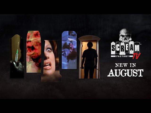 SCREAM FACTORY TV New Title Highlights - August 2022