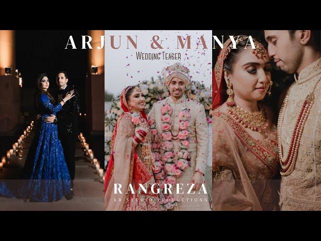 Rangreza | Arjun & Manya | Wedding Teaser | KB STUDIO PRODUCTIONS | The Roseate New Delhi