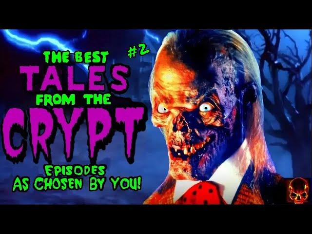The Best & Scariest Episodes of Tales From The Crypt (Part 2)