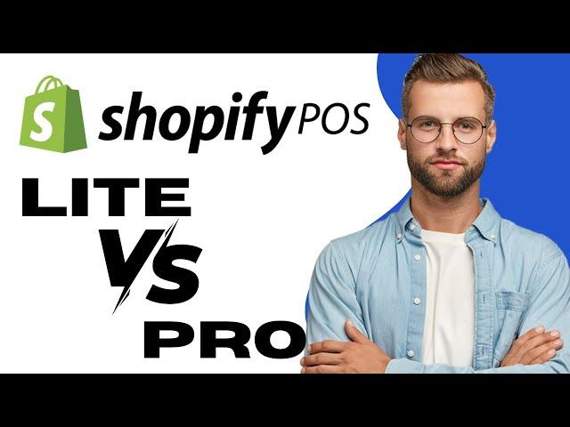 (New Updated) shopify pos lite vs shopify pos pro