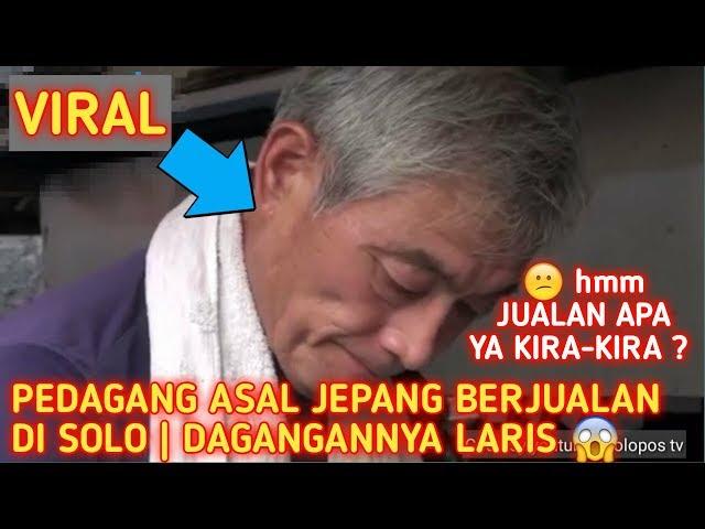 VIRAL! Pedagang asal JEPANG berjualan di SOLO | RAMAI PEMBELI | 2 JAM DAGANGAN LUDESSS