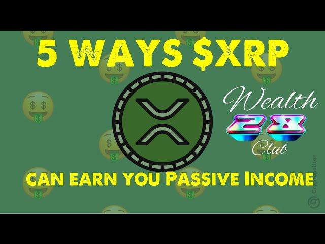 5 Ways XRP makes passive income