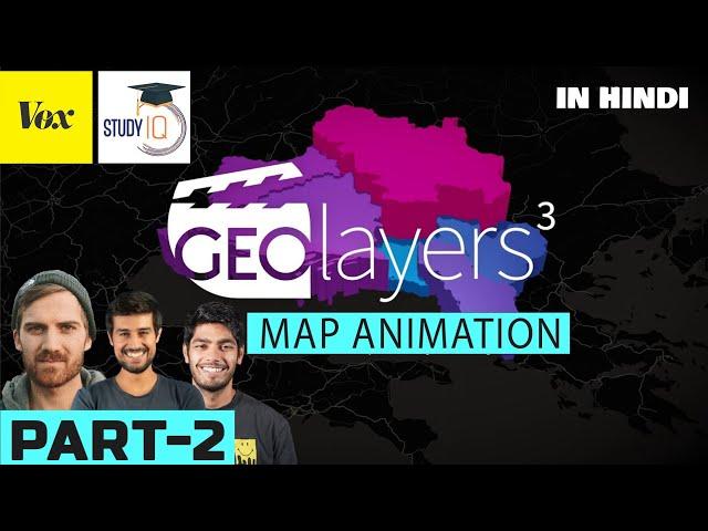 How to Create Map Animation like Dhruv Rathee | Vox | Johnny Harris in Geo Layers 3  Part 2 | EZEdit