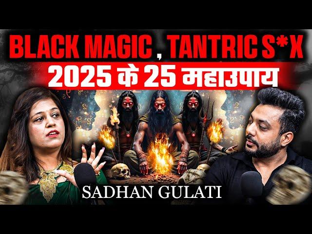 Black Magic and Tantric S*x Reality Explained Ft. Sadhan Gulati |RealTalk Clips|