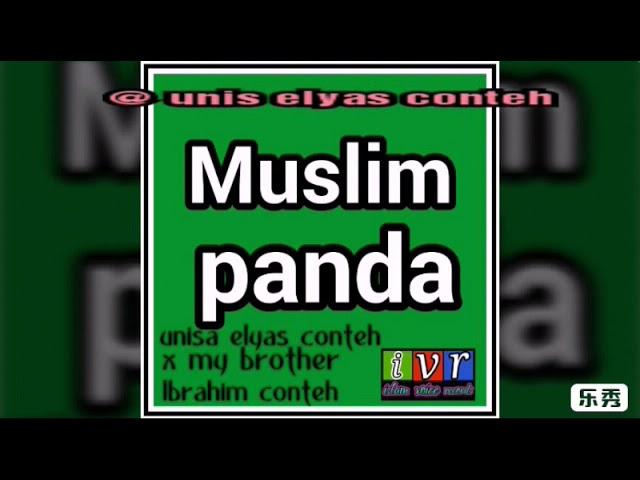 Muslim panda (hurry go)