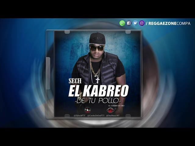 Sech - Kabreo de tu Pollo