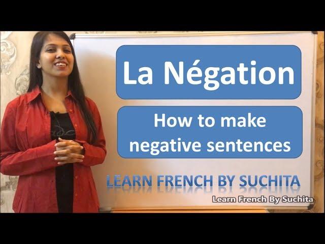 Learn French - La négation (How to make negative sentences) Grammar | By Suchita | +91-8920060461