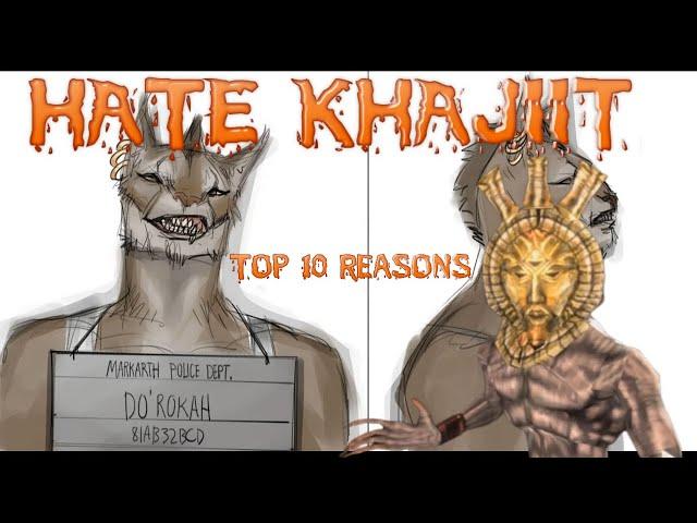 Reasons to HATE Khajiit