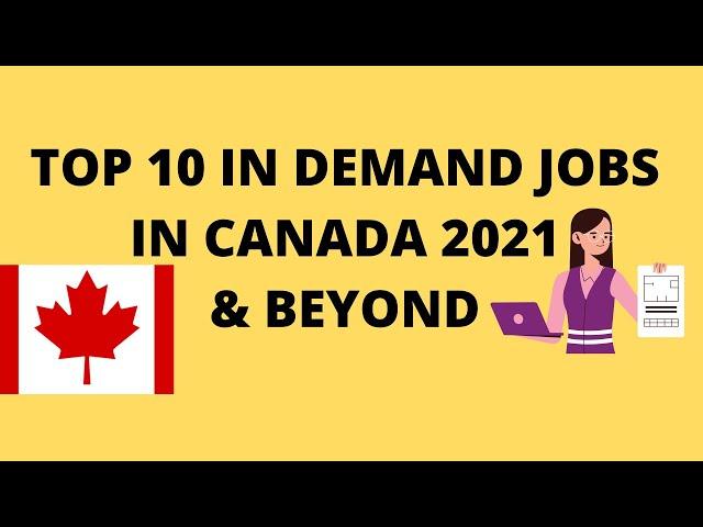 Top 10 in demand jobs in Canada 2021 & beyond | Sujisha Arun