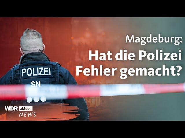 Angriff auf Weihnachtsmarkt in Magdeburg: Kritik an der Polizei-Arbeit | WDR Aktuelle Stunde