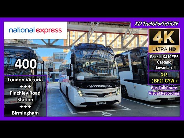 [National Express] 400 ~ London Victoria  Birmingham Coach Station (via Finchley Road stn)【4K】