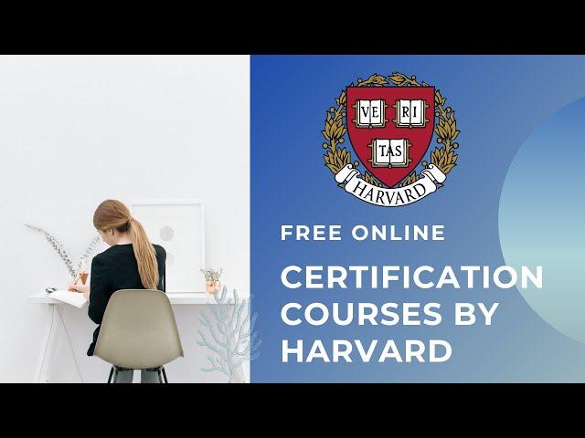 Free Certification Courses by Harvard University