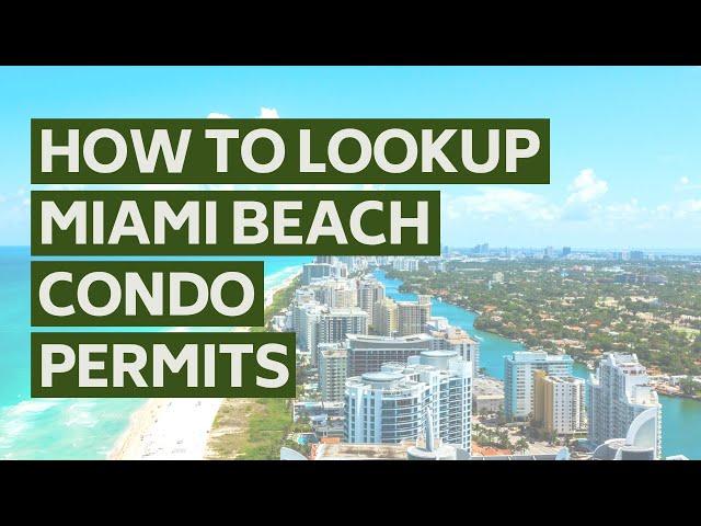 How to lookup 40 Year Recertification and permits in Miami Beach