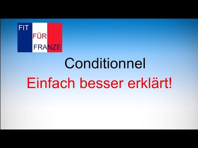 Conditionnel - einfach besser erklärt!