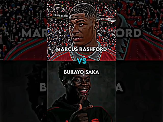 Marcus Rashford  vs Bukayo Saka  || Saka vs Rashford  - #shorts #trending #fyp #football