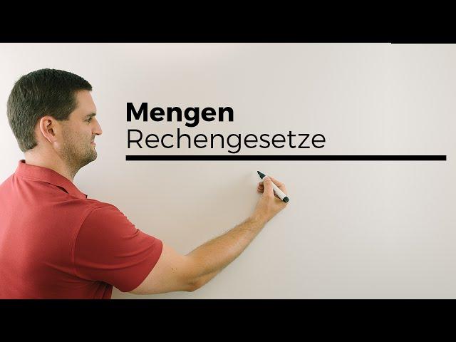 Mengen, Rechengesetze, auch De Morgan | Mathe by Daniel Jung