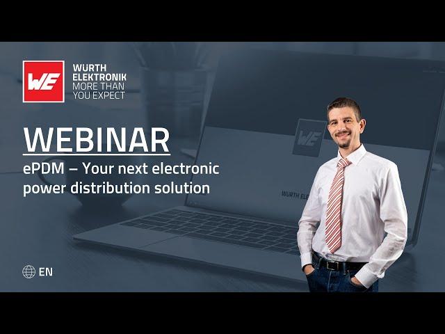 Webinar: ePDM   Your next electronic power distribution solution