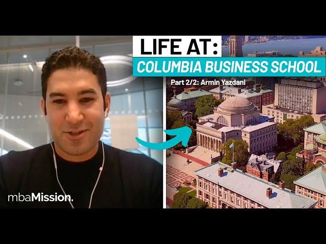 Life at Columbia Business School | Armin, CBS '23