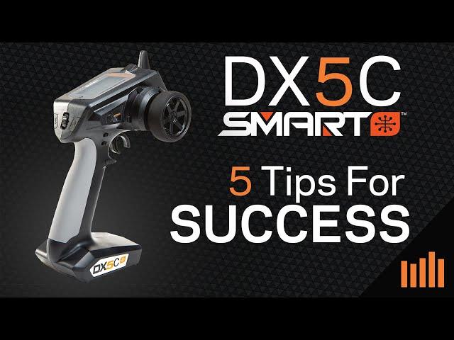 Spektrum DX5C Smart 5 Tips to SUCCESS - NEW DX5C Owners Start HERE