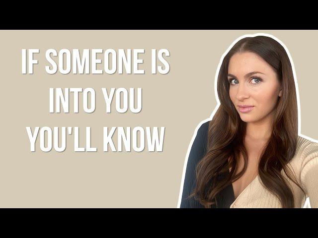 If Someone Is Into You, You'll Know | Courtney Ryan