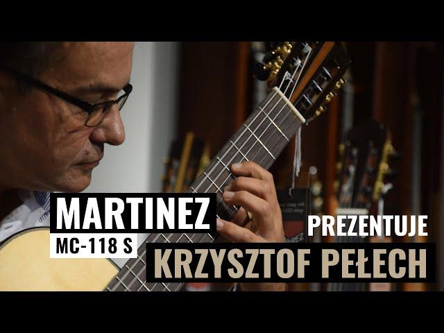 Gitara klasyczna Martinez MC-118S - Krzysztof Pełech