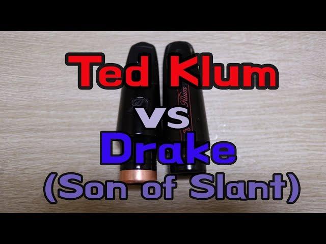 Tedklum Tonamax VS Drake Son of Slant 색소폰 마우스 피스 비교!